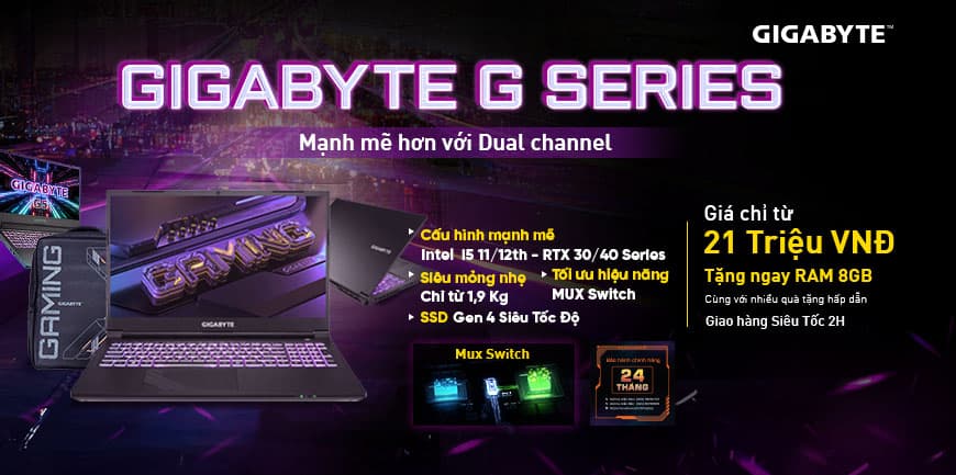 Gigabyte G Series_Tặng ngay RAM 8GB